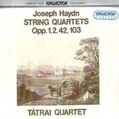 Haydn: String Quartets Opp 1, 2, 42 & 103 / Tatrai Quartet