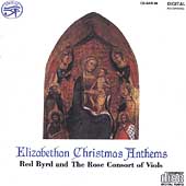 Elizabethan Christmas Anthems / Red Byrd, Rose Consort