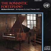 The Romantic Fortepiano / Richard Burnett The Romantic Fortepiano / Richard Burnett