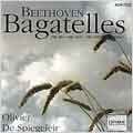 Beethoven: Piano Bagatelles / Olivier de Spiegeleir
