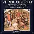 Verdi: Oberto / Gardelli, Dimitrova, Bergonzi, Panerai, etc