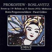 Prokofjew: Sonata, Ballade;  Roslavetz: Sonata, Meditation
