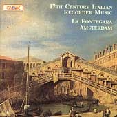 17th Century Italian Recorder Music / La Fontegara