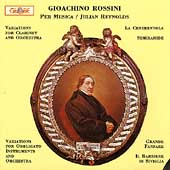 Rossini: Variations for Clarinet and Orchestra / Reynolds