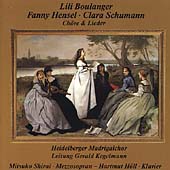 Boulanger, Schumann, Hensel: Choere & Lieder / Kegelmann Boulanger, Schumann, Hensel: Choere & Lieder / Kegelmann