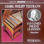 Telemann: Fantaisies pour le clavessin / Peter Ella