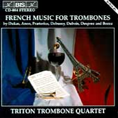 French Music for Trombones / Triton Trombone Quartet