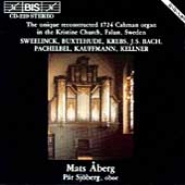 Sweelinck, Buxtehude, et al - Organ Works / Mats Aberg