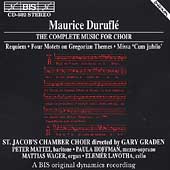 Durufle: The Complete Music for Choir / Graden, Mattei, etc