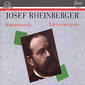 Rheinberger: The Chamber Music