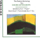 Ustvolskaya: Symphony no 4 "Prayer", etc / Barton Workshop