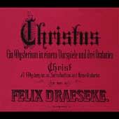 Felix Draeseke: Christus - Mysterium IV / Follert, Langshaw