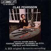 Recorder music by Fontana, Barsanti, et al / Clas Pehrsson Recorder music by Fontana, Barsanti, et al / Clas Pehrsson