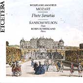 Mozart: Flute Sonatas / Ransom Wilson, Robin Sutherland Mozart: Flute Sonatas / Ransom Wilson, Robin Sutherland