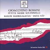 Rossini: Petite Messe Solennelle / Naef, Basler Madrigalisten