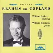 Brahms, Copland: Songs / William Parker, William Huckaby