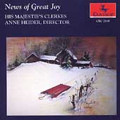 News of Great Joy / Anne Heider, His Majestie's Clerkes