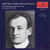 Karl Muck conducts Richard Wagner
