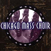 The Best Of The Chicago Mass Choir