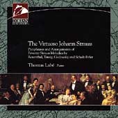 Virtuoso Johann Strauss- Paraphrases and Arrangements / Labe