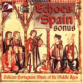 Echoes of Spain - Galican-Portuguese Music / Sonus