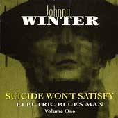 Suicide Won't Satisfy: Electric...Vol. 1