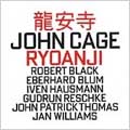 Cage: Ryoanji / Black, Blum, Hausmann, Reschke, et al