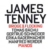 Tenney: Bridge, Flocking / Baechli, Schneider, et al