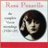 Rosa Ponselle - The Complete Victor Recordings (1926-29)