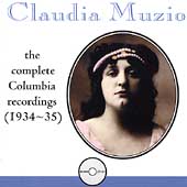 Claudia Muzio - The Complete Columbia Recordings (1934-35)