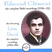 Edmond Clement Complete Pathe Recordings (1916-25), etc