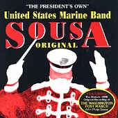 Sousa Original / "President's Own" United States Marine Band