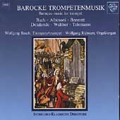 Baroque Trumpet Music / Wolfgang Basch, Wolfgang Ruebsam