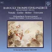 Baroque Trumpet Concertos / Basch, Winschermann, et al