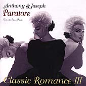 Classic Romance Vol 3 - Piano Music / Anthony Paratore, et al