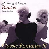 Classic Romance Vol 3 - Piano Music / Anthony Paratore, et al Classic Romance Vol 3 - Piano Music / Anthony Paratore, et al