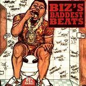 Biz's Baddest Beats Biz's Baddest Beats