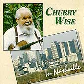 Chubby Wise In Nashville