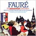 Faure: (The) Essential Collection Faure: (The) Essential Collection