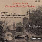 Gordon Jacob - Chamber Music for Clarinet / Daniel Geeting