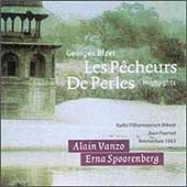 Bizet: Pecheurs de Perles Highlights / Vanzo, Spoorenberg