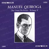 Great Violinists Vol 5 / Manuel Quiroga