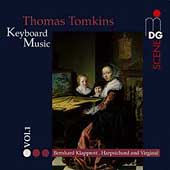 SCENE  Tomkins: Keyboard Music Vol 1 / Bernhard Klapprott