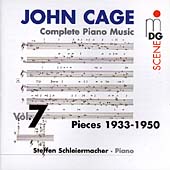 SCENE  Cage: Complete Piano Music Vol 7 / Schleiermacher
