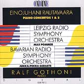 Rautavaara: Piano Concertos 1 & 2 / Ralf Gothoni