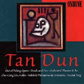 Tan Dun: Out of Peking Opera, etc / Tang, Lin, Helsinki PO
