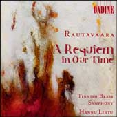 Rautavaara: A Requiem in Our Time - Complete Works for Brass Rautavaara: A Requiem in Our Time - Complete Works for Brass