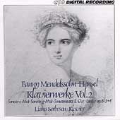 Fanny Mendelssohn-Hensel: Klavierwerke Vol 2 / Serbescu Fanny Mendelssohn-Hensel: Klavierwerke Vol 2 / Serbescu