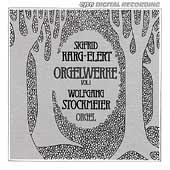 Karg-Elert: Orgelwerke Volume 1 / Wolfgang Stockmeier