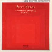 Krenek: Chamber Music for Strings / Trio Recherche Krenek: Chamber Music for Strings / Trio Recherche